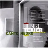 OUTHERE Texier Henri Nord-Sud Quintet - Canto Negro (CD)