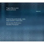 OUTHERE Patricia Kopatchinskaja & Anja Lechner - Tigran Mansurian: Quasi Parlando (CD)