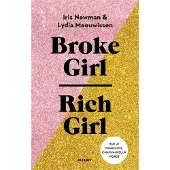 Vbk media Broke Girl, Rich Girl