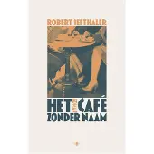 De Bezige Bij Het café zonder naam