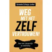 Kokboekencentrum Non-Fictie Weg met het zelfvertrouwen! (Paperback)