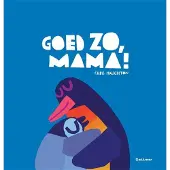 Gottmer Goed zo, mama! (Hardback)
