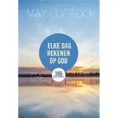 Ark Media Elke dag rekenen op God (Hardback)
