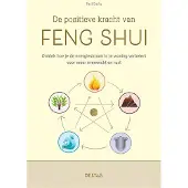 Zuidnederlandse Uitgeverij (ZNU) De positieve kracht van feng shui