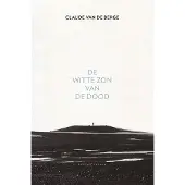 Poëziecentrum De witte zon van de dood (Paperback)