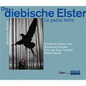Ginza.se Chor Der Oper Frankfurt, Frankfurter Opern- Und Museumorchester, Henrik Nánási - Rossini: La Gazza Ladra (3 CD)