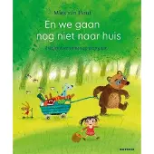Gottmer En we gaan nog niet naar huis (Kartonboek)