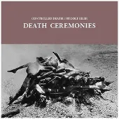 Coast2Coast Controlled Death & Rudolf Eb.Er - Death Ceremonies (LP)