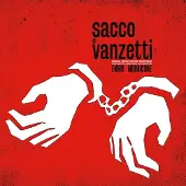 MUSIC ON VINYL SACCO E VANZETTI
