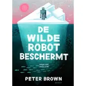 Singel Uitgeverijen De wilde robot beschermt