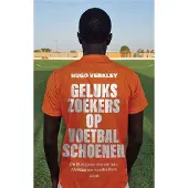 Overamstel Uitgevers Gelukszoekers op voetbalschoenen