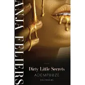 Pelckmans Dirty Little Secrets: Adempauze (Paperback)