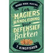 Meulenhoff Boekerij Een magiërshandleiding voor defensief bakken