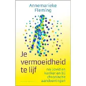 Fontaine Uitgevers Je vermoeidheid te lijf (Paperback)