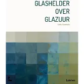 Lannoo Glashelder over glazuur (Hardback)