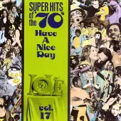 Bertus Distributie Super Hits Of The '70s: Have A...Vol. 17