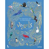 Lannoo Het dikke boek van alle bijzondere vogels (Hardback)