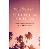 Ten Have Vrijheid en duisternis (Paperback)