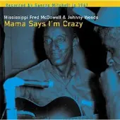 Import Mama Says I M Crazy