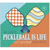 Legacy Pickleball Is Life Kalender 2027