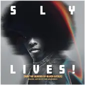 Sony music SLY LIVES! (Aka the Burden of Black Genius)