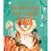 Luitingh-sijthoff Er was eens een tijger (Hardback)