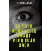 Van Goor En toen werd alles zwart voor mijn ogen (Hardback)