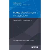 Prisma Franse uitdrukkingen en zegswijzen ingedeeld op onderwerp (Paperback)