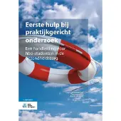 Bohn Stafleu van Loghum Eerste hulp bij praktijkgericht onderzoek (Paperback)