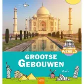 Mack van Gageldonk Wondere wereld: Grootse gebouwen