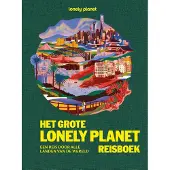 Lannoo Het Grote Lonely Planet Reisboek (Hardback)