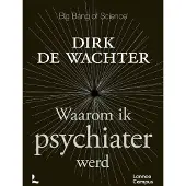 Lannoo Waarom ik psychiater werd (Paperback)