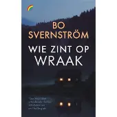 Uitgeverij Rainbow bv Wie zint op wraak