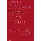 Uitgeverij Cossee De prijs die we betalen (Paperback)