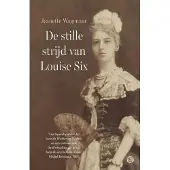 Uitgeverij De Kring De stille strijd van Louise Six (Paperback)