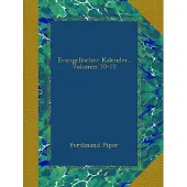 Merkloos Evangelischer Kalender - Volumes 10-12