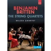 Cd Belcea Quartet: Benjamin Britten - The Complete String Quartets