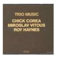OUTHERE Chick Corea, Miroslav Vitous, Roy Haynes - Trio Music (CD)