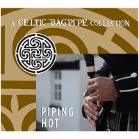Cd Piping Hot: A Celtic Bagpipe Collection