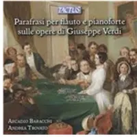 OUTHERE Arcadio Baracchi & Andrea Trovato - Parafrasi Per Flauto E Pianoforte Sulle Opere di Giuseppe Verdi (CD)