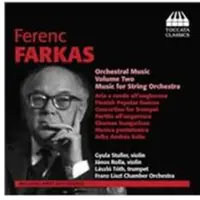 OUTHERE Gyula Stuller, János Rolla, Tóth László, Liszt Ferenc Chamber Orchestra - Ferenc: Orchestral Music Volume Two: Music For String Orchestra (CD)