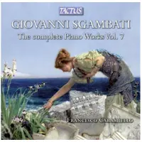 OUTHERE Francesco Caramiello & Francesco Libetta - Giovanni Sgambati: Piano Works Vol. 7 (CD)