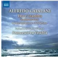 OUTHERE Orchestra Sinfonica Di Roma, Francesco La Vecchia - Catalani: Ero E Leandro | Contemplazione | Il Mattino (CD)
