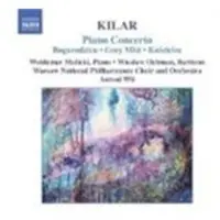 OUTHERE Warsaw Philharmonic Choir And Orchestra, Antoni Wit - Kilar: Piano Concerto (CD)