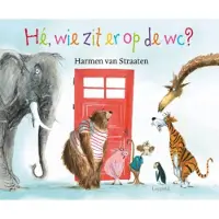 Leopold Hé, wie zit er op de wc? (Hardback)