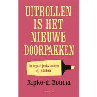 De Bezige Bij Uitrollen is het nieuwe doorpakken