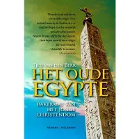 Book Het oude Egypte: bakermat van het jonge christendom