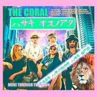 Ginza.se The Coral - Move Through The Dawn