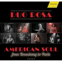 OUTHERE Duo Rosa - American Soul From Broadway To Paris