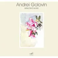 Cd Bolshoi Soloists Ensemble/Quartet A - A. Golovin Selected Works (CD)